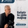 ŞİRİNCE: GALİPTİR BU YOLDA MAĞLUP